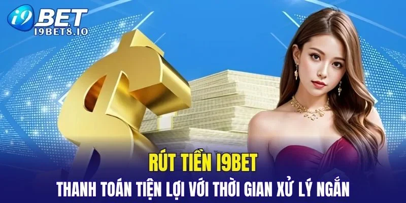 Rút Tiền I9BET